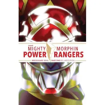 Mighty Morphin Power Rangers: Necessary Evil II Deluxe Edition   HC