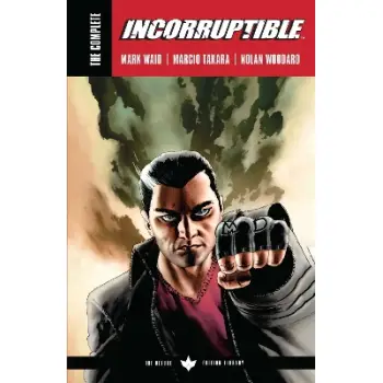 Complete Incorruptible by Mark Waid, The