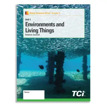 ENVIRONMENTS AND LIVING THINGS : GRADE 3 UNIT 1 STUDENT JOURNAL