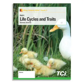 LIFE CYCLES AND TRAITS : GRADE 3 UNIT 4 STUDENT JOURNAL