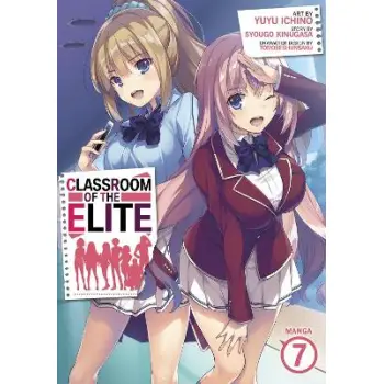 CLASSROOM OF THE ELITE (MANGA) VOL. 7 : 7