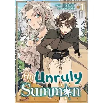 An Unruly Summon: Volume 1