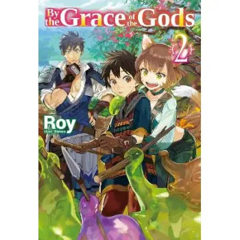 BY THE GRACE OF THE GODS: VOLUME 2 (LIGHT NOVEL) TPB