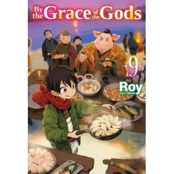 By the Grace of the Gods: Volume 9 (Light Novel)