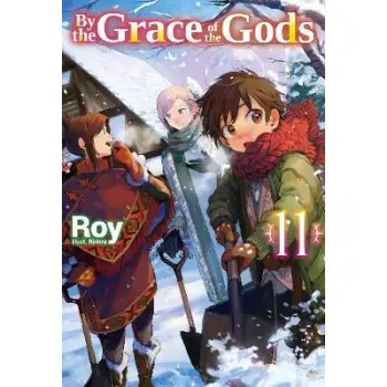 By the Grace of the Gods: Volume 11 (Light Novel)