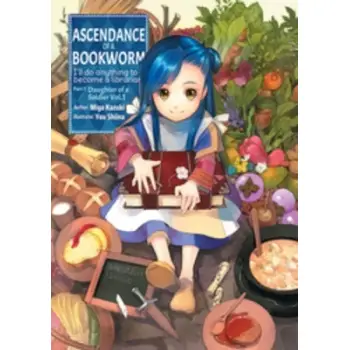 Ascendance of a Bookworm: Part 1 Volume 1 (Light Novel)