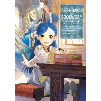 Ascendance of a Bookworm: Part 3 Volume 1 (Light Novel)