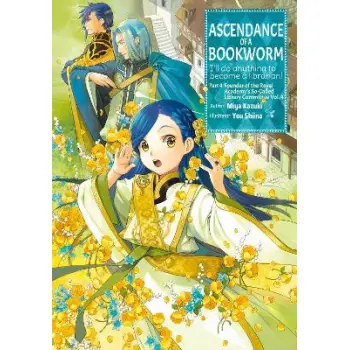 Ascendance of a Bookworm: Part 4 Volume 4 (Light Novel)