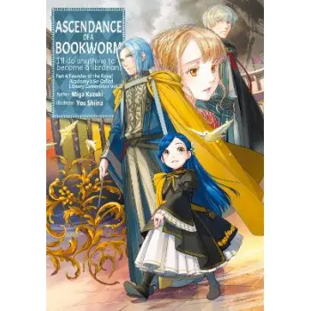 Ascendance of a Bookworm: Part 4 Volume 7 (Light Novel)