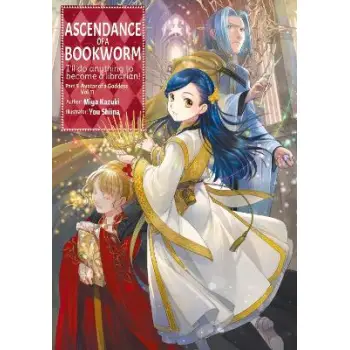 Ascendance of a Bookworm: Part 5 Volume 11 (Light Novel) Ascendance of a Bookworm: Part 5 Volume 11 (Light Novel)
