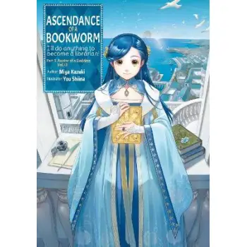 Ascendance of a Bookworm: Part 5 Volume 12 (Light Novel) Ascendance of a Bookworm: Part 5 Volume 12 (Light Novel)