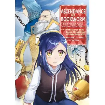 Ascendance of a Bookworm (Manga) Part 1 Volume 7