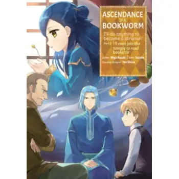 Ascendance of a Bookworm (Manga) Part 2 Volume 4