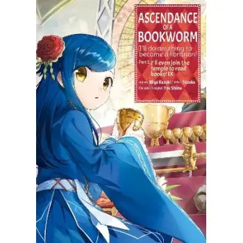 Ascendance of a Bookworm (Manga) Part 2 Volume 9