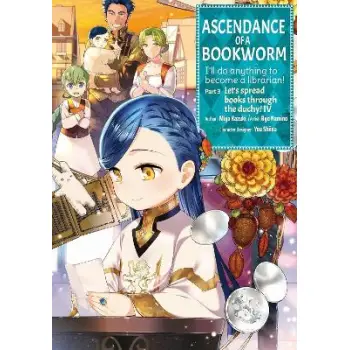 Ascendance of a Bookworm (Manga) Part 3 Volume 4