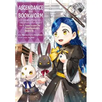 Ascendance of a Bookworm (Manga) Part 4 Volume 4