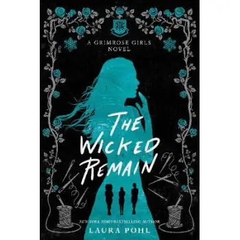ΤΗΕ GRIMROSE GIRLS 2 : THE WICKED REMAIN