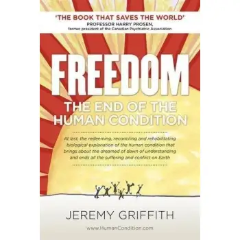 Freedom : The End of the Human Condition