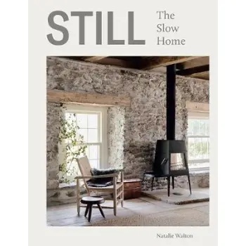 STILL: THE SLOW HOME HC
