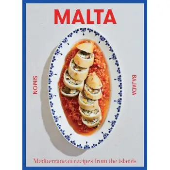 MALTA : MEDITERRANEAN RECIPES FROM THE ISLANDS HC