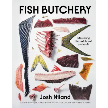 FISH BUTCHERY :MASTERING THE CATHCH, CUT AND CRAFT
