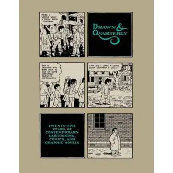 DRAWN AND QUARTERLY : CONTEMPORARY CARTOONING , COMICS AND GRAPHIC NOVELS HC