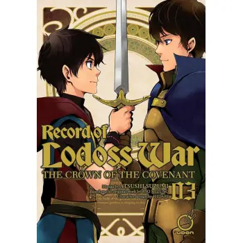 RECORD OF LODOSS WAR CROWN COVENANT GN VOL 03 (C: 0-0-1)