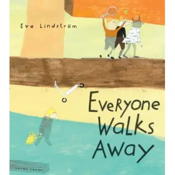 EVERYONE WALKS AWAY