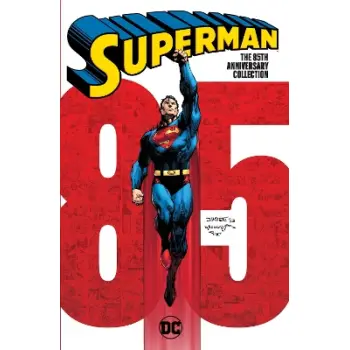 Superman: The 85th Anniversary Collection