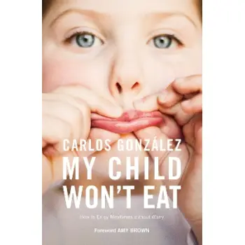 MY CHILD WON'T EAT HOW TO ENJOY MEALTIMES WITHOUT WORRY PB