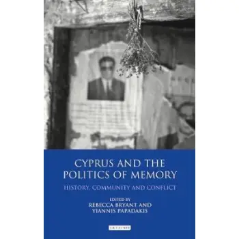 CYPRUS AND THE POLITICS OF MEMORY  HC