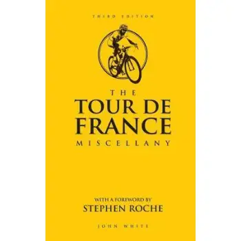 THE TOUR DE FRANCE MISCELLANY  HC