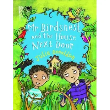 MR BIRDNEST AND THE HOUSE NEXT DOOR  PB