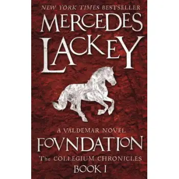 THE COLLEGIUM CHRONICLES 1: FOUNDATION PB B FORMAT