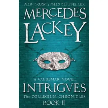 THE COLLEGIUM CHRONICLES 2: INTRIGUES PB B FORMAT