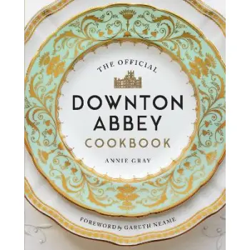 THE OFFICIAL DOWNTON ABBEY COOKBOOK HC