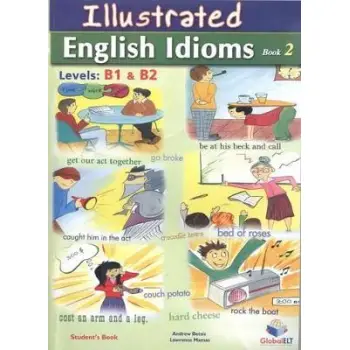 ILLUSTRATED ENGLISH IDIOMS 2 B1 + B2 SELF STUDY BOOK