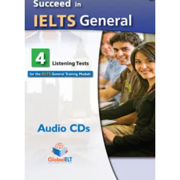 SUCCEED IN IELTS GENERAL (8 READ. & WRIT. TESTS + 4 LIST. & SPEAK. TESTS) CD CLASS