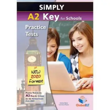 SIMPLY A2 KEY FOR SCHOOLS PRACTICE TESTS TCHR'S NEW 2020 FORMAT