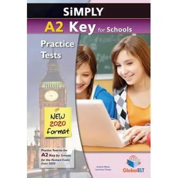 SIMPLY A2 KEY FOR SCHOOLS PRACTICE TESTS SELF STUDY EDITION NEW 2020 FORMAT
