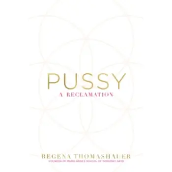 PUSSY:A RECLAMATION