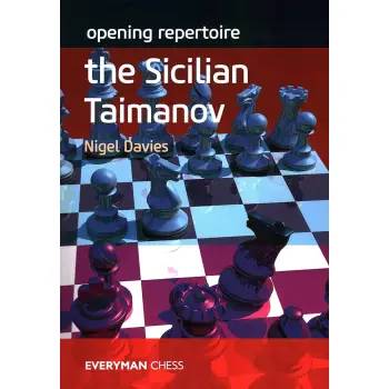 OPENING REPEROIRE :THE SICILIAN TAIMANOV