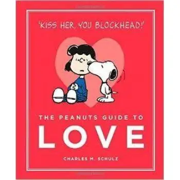 THE PEANUTS GUIDE TO LOVE