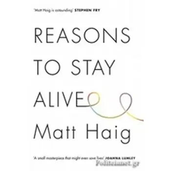 REASONS TO STAY ALIVE