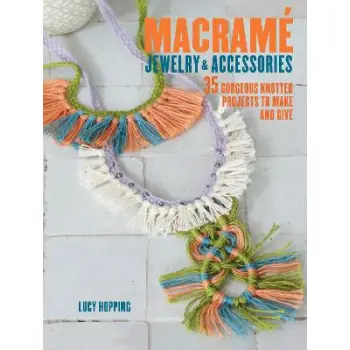 MACRAME JEWELRY AND ACCESSORIES  PB