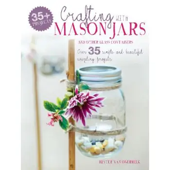 CRAFTING WITH MASON JARS AND OTHER  PB