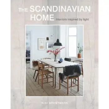 THE SCANDINAVIAN HOME: INTERIORS INSPIRED BY LIGHT  HC