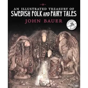 AN ILLUSTRATED TREASURY OF SWEDISH FOLK AND FAIRY TALES HC