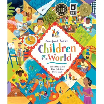 THE BAREFOOT BOOKS CHILDREN OF THE WORLD