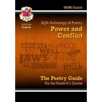 POWER & CONFLICT ANTHOLOGY NEW GCSE ENGLISH LITERATURE AQA POETRY GUIDE FOR THE GRADE 9-1 COURSE PB